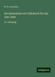 Cover von Die Spinnstube ein Volksbuch für das Jahr 1864
