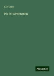 Cover von Die Forstbenutzung