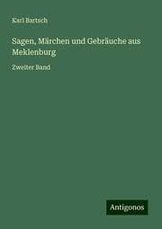 Cover von Sagen, Märchen und Gebräuche aus Meklenburg