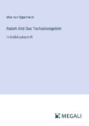 Cover von Rabeh Und Das Tschadseegebiet