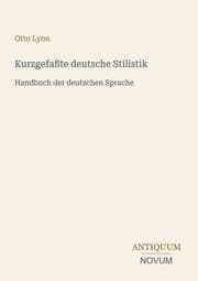 Cover von Kurzgefaßte deutsche Stilistik