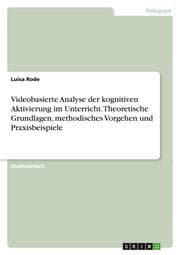 Cover von Videobasierte Analyse der kognitiven Aktivierung im Unterricht. Theoretische Grundlagen, methodisches Vorgehen und Praxisbeispiele