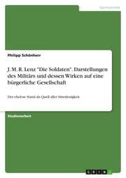 Cover von J. M. R. Lenz 'Die Soldaten'. Darstellungen des Militärs und dessen Wirken auf eine bürgerliche Gesellschaft