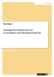 Cover von Strategischer Wandel bei der Gesundheits-und Medizintechnik AG