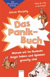 Cover von Das Panik-Buch - Warum wir im Dunkeln Angst haben und Spinnen gruselig sind