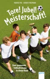 Cover von Tore! Jubel! Meisterschaft!