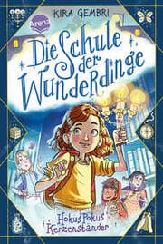 Cover von Die Schule der Wunderdinge - Hokus Pokus Kerzenständer