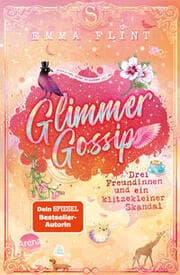 Cover von Glimmer Gossip (3). Drei Freundinnen und ein klitzekleiner Skandal