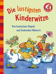 Cover von Die lustigsten Kinderwitze - Von komischen Vögeln und lachenden Hühnern