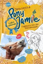 Cover von Pony Jamie - Einfach heldenhaft! (1). Tagebuch von der Pferdekoppel