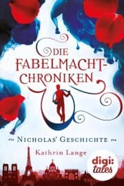 Cover von Die Fabelmacht-Chroniken. Nicholas' Geschichte