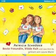 Cover von Beste Freundin, blöde Kuh - Und raus bis du!