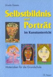 Cover von Selbstbildnis und Porträt im Kunstunterricht