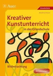 Cover von Kreativer Kunstunterricht in der Grundschule