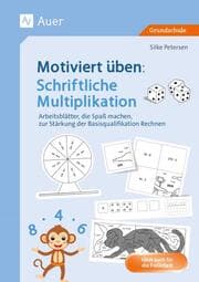 Cover von Motiviert üben: Schriftliche Multiplikation
