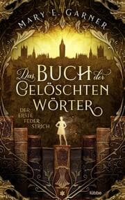 Cover von Das Buch der gelöschten Wörter - Der erste Federstrich