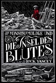 Cover von Der Monstrumologe und die Insel des Blutes