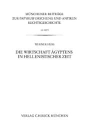 Cover von Münchener Beiträge zur Papyrusforschung Heft 105: Die Wirtschaft Ägyptens in hellenistischer Zeit