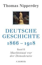 Cover von Deutsche Geschichte 1866-1918 Bd. II: Machtstaat vor der Demokratie