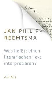 Cover von Was heißt: einen literarischen Text interpretieren?