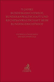 Cover von Festschrift zum fünfundsiebzigjährigen Bestehen von Bundesgerichtshof, Bundesanwaltschaft und Rechtsanwaltschaft beim Bundesgerichtshof