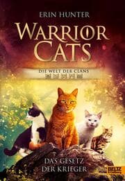 Cover von Warrior Cats - Die Welt der Clans: Das Gesetz der Krieger