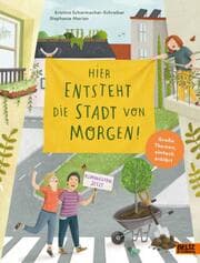 Cover von Hier entsteht die Stadt von morgen