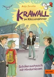 Cover von Krawall im Klassenzimmer 2 - Schüleraustausch mit Hindernissen