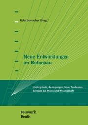 Cover von Neue Entwicklungen im Betonbau