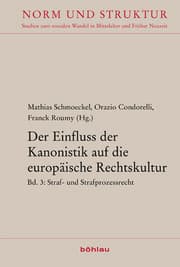 Cover von Der Einfluss der Kanonistik auf die europäische Rechtskultur