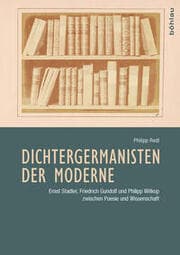 Cover von Dichtergermanisten der Moderne