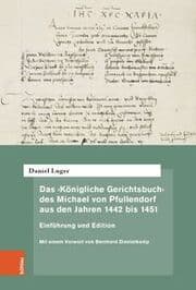 Cover von Das 'Königliche Gerichtsbuch' des Michael von Pfullendorf aus den Jahren 1442 bis 1451 - Zu den Anfängen des Kammergerichts am römisch-deutschen Königshof