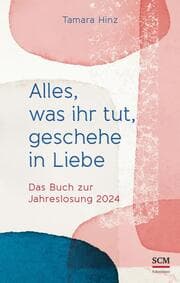 Cover von Alles, was ihr tut, geschehe in Liebe