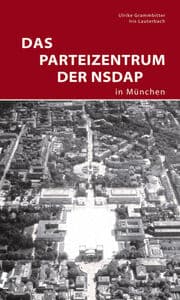 Cover von Das Parteizentrum der NSDAP in München