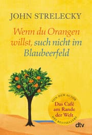 Cover von Wenn du Orangen willst, such nicht im Blaubeerfeld