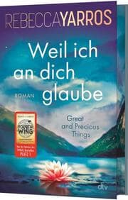 Cover von Weil ich an dich glaube - Great and Precious Things