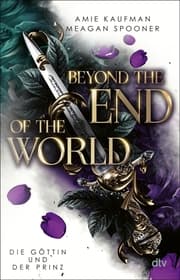 Cover von Beyond the End of the World - Die Göttin und der Prinz