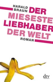 Cover von Der mieseste Liebhaber der Welt