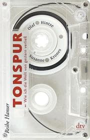 Cover von Tonspur - Wie ich die Welt von gestern verließ