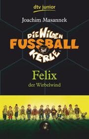 Cover von Die Wilden Fußballkerle 2 - Felix der Wirbelwind