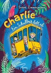 Cover von Charlie - Ein Schulbus hebt ab