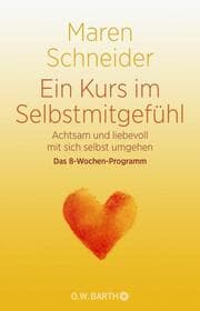 Cover von Ein Kurs in Selbstmitgefühl