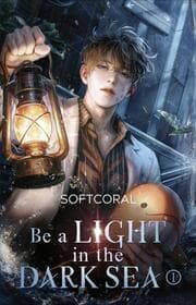 Cover von Be a Light in the Dark Sea 1