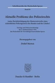 Cover von Aktuelle Probleme des Polizeirechts (unter Berücksichtigung des Musterentwurfes eines einheitlichen Polizeigesetzes des Bundes und der Länder).
