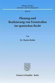 Cover von Planung und Realisierung von Fernstraßen im spanischen Recht.