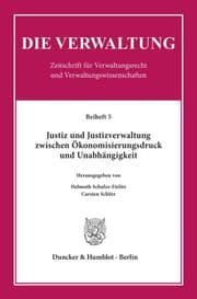 Cover von Justiz und Justizverwaltung zwischen Ökonomisierungsdruck und Unabhängigkeit.