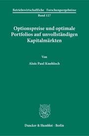 Cover von Optionspreise und optimale Portofolios auf unvollständigen Kapitalmärkten