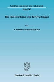 Cover von Die Rückwirkung von Tarifverträgen