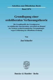 Cover von Grundlegung einer ordoliberalen Verfassungstheorie