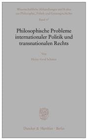 Cover von Philosophische Probleme internationaler Politik und transnationalen Rechts